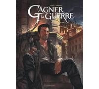 Gagner la guerre - Tome 3 - La Mère patrie (Gagner la guerre, 3)