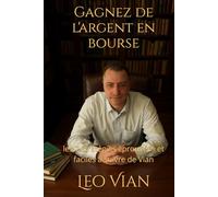 Gagnez de l'argent en bourse: les 7 stratégies éprouvées et faciles à suivre de Vian