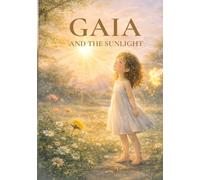 GAIA AND THE SUNLIGHT (Coleção Gaia)