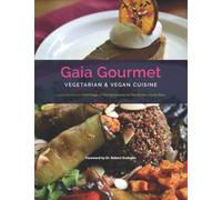 Gaia Gourmet: Vegetarian & Vegan Cuisine