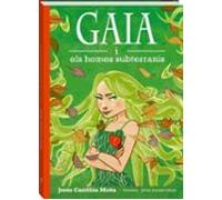 Gaia I Els Homes Subterranis