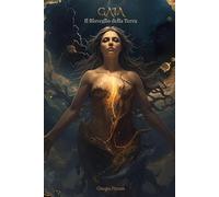 GAIA: Il Risveglio della Terra (Il Cerchio di Gaia)