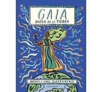 GAIA. LA DIOSA DE LA TIERRA (COMIC)