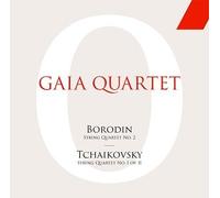 Gaia Quartet - Borodin: String Quartet No.2 & Tchaikovsky: String Quartet No.1