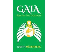 Gaia Rise Of The Goddess: 7 (Readers Of The New Earth)