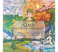 Gaia - The Call of Mother Earth