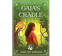 Gaia'a Cradle: Large Print: 2 (Chronicles of the Elements: The Fénix’s Tales)