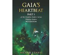 Gaia's Heartbeat - Part 2 of the Dolhin Riders Series: The Girl Who Rode Dolphins - 3rd Edition