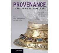 Gail Feigenbaum Provenance - An Alternate History of Art (Tapa dura)