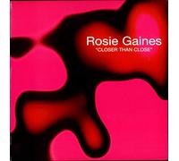 Gaines, Rosie - Closer Than Close [12 [Vinyl LP]
