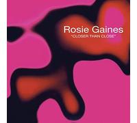 Gaines, Rosie - Closer Than Close [Vinilo]