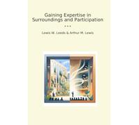 Gaining Expertise in Surroundings and Participation (Classic Bundles)