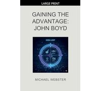 Gaining the Advantage: John Boyd