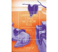 Gainsbourg i Dalí, moi non plus | Pere Francesch Rom