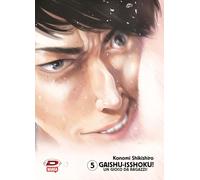 Gaishu Isshoku! Un gioco da ragazzi! (Vol. 5)