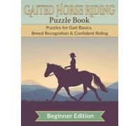 Gaited Horse Puzzle Book for Beginners Easy Crosswords on Smooth Gaits, Trail Riding Skills & Gaited Horse Breeds: Beginner-Friendly Crossword Puzzles ... & More | 8.5 x 11 | 120 pages | Large Print