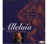 Bill & Gloria Gaither – Alleluia, Songs of Worship