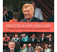 Gaither Bill & Gloria Sweeter As the Days Go By (CD) (Importación USA)