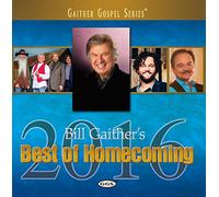 gaither & friends - Best of Homecoming 2016