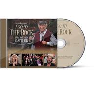 Gaither - I Go to the Rock: Presented by Bill & Gloria Gaither and Their Homecoming (Amazon Exclusive)