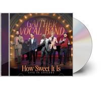Gaither Vocal Band - How Sweet It Is: LIVE in Concert