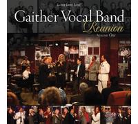 Gaither Vocal Band - Reunion Volume One