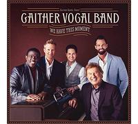 Gaither Vocal Band – We Have This Moment – CD – Importación USA