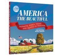 Gaither's America the Beautiful: Patriotic Songs, Verses, and Quotes of Freedom