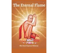 Gajanan Maharaj : The Eternal Flame