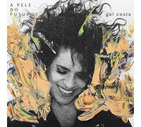 Gal Costa - A Pele do Futuro -