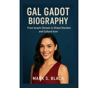 GAL GADOT BIOGRAPHY: From Israel’s Streets to Global Stardom and Cultural Icon
