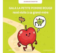 Gala la petite pomme rouge rend visite à sa grand-mère