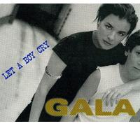 Gala (Rizzatto) - Let a Boy Cry