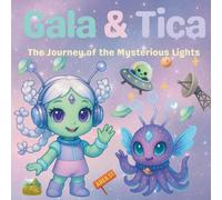 GALA & TICA: The Journey of the Mysterious Lights