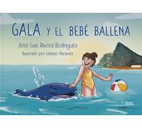 GALA Y EL BEBE BALLENA | Jose Luis Rivera Rodriguez