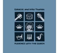 Galactic And Irma Thomas - Galactic And Irma Thomas - Audience With The Queen [Vinilo]