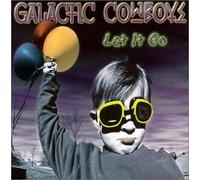Galactic Cowboys - Let It Go
