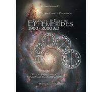 Galactic & Ecliptic Ephemerides 1950 - 2050 AD: With Introduction of MAJoramo's Column Charts: Volume 1 (Column Charts' Companion)