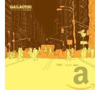 Galactic - From The Corner To The Block