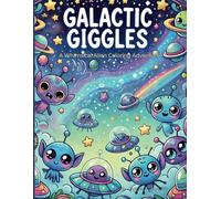 Galactic Giggles: A Whimsical Alien Coloring Adventure