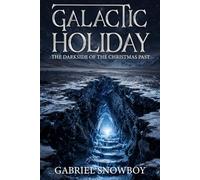 Galactic Holiday: The Darkside Of The Christmas Past