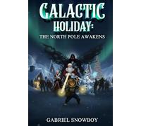Galactic Holiday: The North Pole Awakens