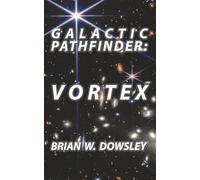 Galactic Pathfinder: Vortex