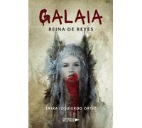 Galaia Reina de Reyes