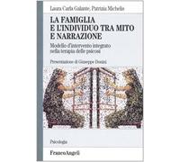 Galante - Famiglia E L'individuo Tra Mito E N