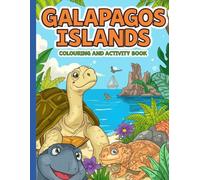 Galapagos Islands Activity Book for Kids: Crosswords, Wordsearches & Coloring Pages: Giant Tortoises, Blue-Footed Boobies, and Marine Iguanas - ... Word Searches, and Colouring Pages
