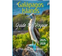 GALÁPAGOS ISLANDS Guide De Voyage 2025-2026