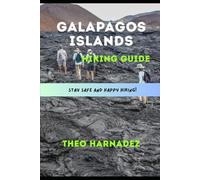 GALAPAGOS ISLANDS HIKING GUIDE (UNTAMED ROUTES SERIES)