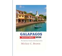 GALAPAGOS REISEFÜHRER 2026: Wo Darwins Träume lebendig werden