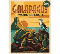 Galápagos Word Search: 100 Large Print Puzzles for Adults - A Wildlife & Island Nature Keepsake (World Heritage Word Search)